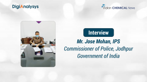 Interview with Mr. Jose Mohan, IPS, Commissioner of Police, Jodhpur, Rajasthan, Government of India
