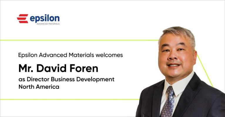 Epsilon Advanced Materials appoints David Foren as Director (Business Development), North America